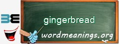 WordMeaning blackboard for gingerbread
